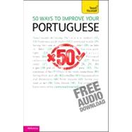50 Ways to Improve Your Portuguese: A Teach Yourself Guide