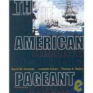 The American Pageant, Volume I: To 1877