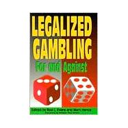 Legalized Gambling For and Against