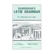 Gildersleeve's Latin Grammar