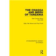 The Chagga and Meru of Tanzania: East Central Africa Part XVIII