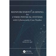 Reinforcement Learning for Cyber-Physical Systems with Cybersecurity Case Studies
