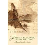 French Romantic Travel Writing Chateaubriand to Nerval