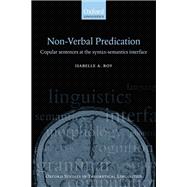 Non-Verbal Predication Copular sentences at the syntax-semantics interface