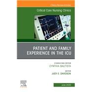 Patient and Family Experience in the ICU, an Issue of Critical Care Nursing Clinics of North America