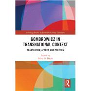 Gombrowicz in Transnational Context