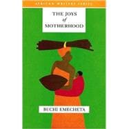 Joys of Motherhood, The, Revised Edition,9780435913540