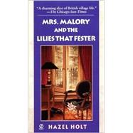 Mrs. Malory and the Lilies that Fester