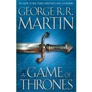 A Game of Thrones A Song of Ice and Fire: Book One