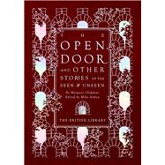 The Open Door and Other Stories of the Seen & Unseen by Margaret Oliphant