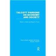 Talcott Parsons on Economy and Society