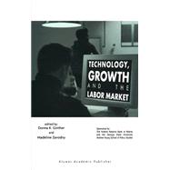 Technology, Growth and the Labor Market