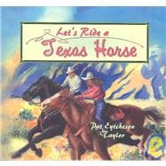 Let's Ride a Texas Horse