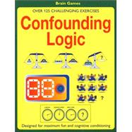 Confounding Logic Over 125 Challenging Exercises