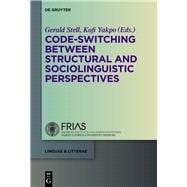 Code-switching Between Structural and Sociolinguistic Perspectives