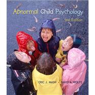 Abnormal Child Psychology (with CengageNOW, Personal Tutor, InfoTrac 1-Semester Printed Access Card)