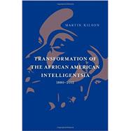 Transformation of the African American Intelligentsia, 1880-2012