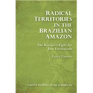 Radical Territories in the Brazilian Amazon