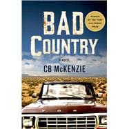 Bad Country A Novel