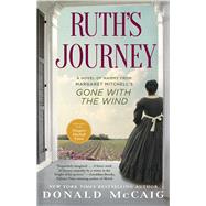 Ruth's Journey A Novel of Mammy from Margaret Mitchell's Gone with the Wind