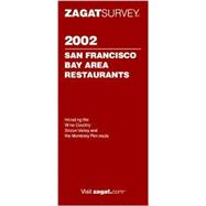 Zagatsurvey 2002 San Francisco Bay Area Restaurants