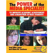 The Power of the Media Specialist to Improve Academic Achievement and Strengthen At-risk Students