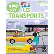 Documentaire Vive le - tome 4  - Les transports - Mon p'tit docu CM2