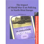 Impact Of World War Ii On Policing In North-west Europe