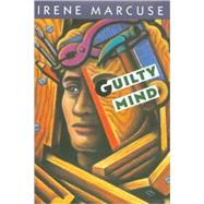 Guilty Mind : An Anita Servi Novel