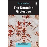 The Neronian Grotesque