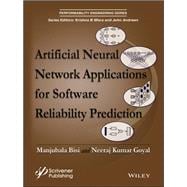 Artificial Neural Network Applications for Software Reliability Prediction