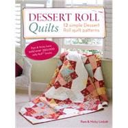 Dessert Roll Quilts