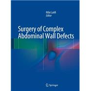 Surgery of Complex Abdominal Wall Defects