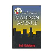 End Run on Madison Avenue