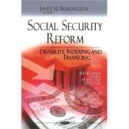 Social Security Reform : Disability, Indexing and Financing