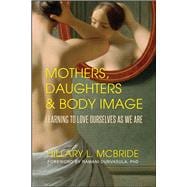 Mothers, Daughters, & Body Image