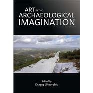 Art in the Archaeological Imagination