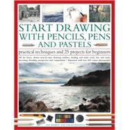 Start Drawing with Pencils, Pens & Pastels: Prac Tech & 30 Projects for Beginner All the basics shown step-by-step: drawing outlines, shading and tonal work, line and wash, sketching, blending, perspective and composition--shown step-by-step in 400 color photographs