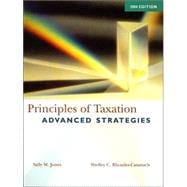 Principles of Taxation : Advanced Strategies, 2004 Edition