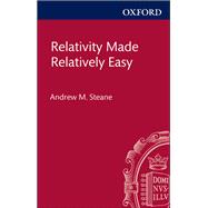 Relativity Made Relatively Easy Volume 2 General Relativity and Cosmology