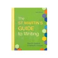 St. Martin's Guide to Writing 9e & Sticks and Stones 7e & From Critical Thinking to Argument 3e