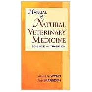 Manual of Natural Veterinary Medicine : Science and Tradition