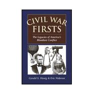 Civil War Firsts