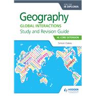 Geography for the Ib Diploma Study and Revision Guide Hl Core