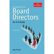 Essentials for Board Directors : An A to Z Guide