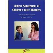 Clinical Management of Children's Voice Disorders