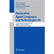 Declarative Agent Languages and Technologies VII: 7th International Workshop, Dalt 2009, Budapest, Hungary, May 11, 2009, Revised, Selected and Invited Papers