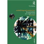 Subediting and Production for Journalists