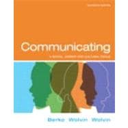 COMMUNICATING: A SOCIAL, CAREER, AND CULTURAL FOCUS, BOOKS A LA CARTE PLUS MYCOMMUNICATIONLAB, 11/e