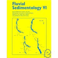 Fluvial Sedimentology VI